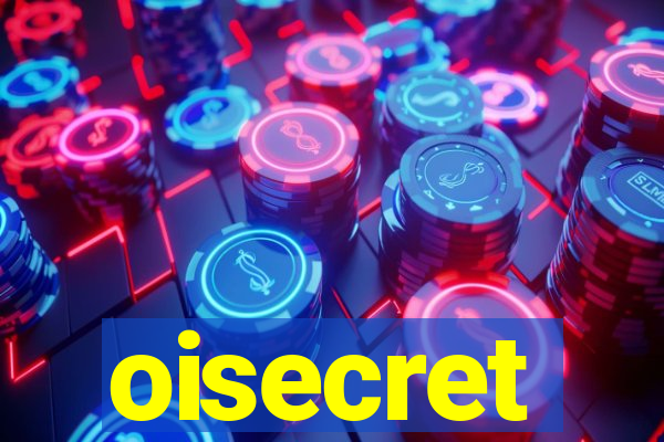 oisecret