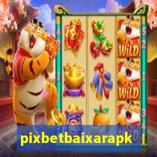 pixbetbaixarapk