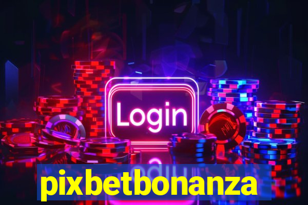 pixbetbonanza