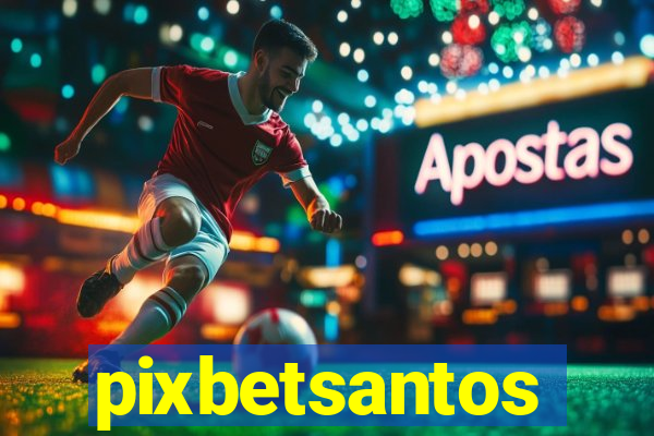 pixbetsantos