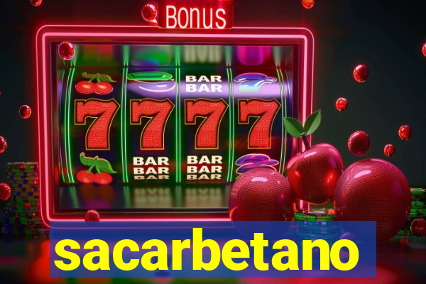 sacarbetano