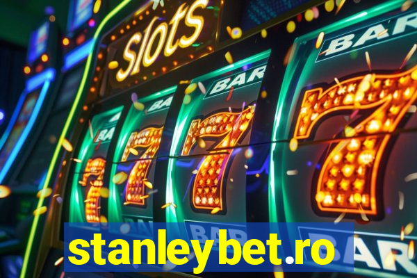 stanleybet.ro