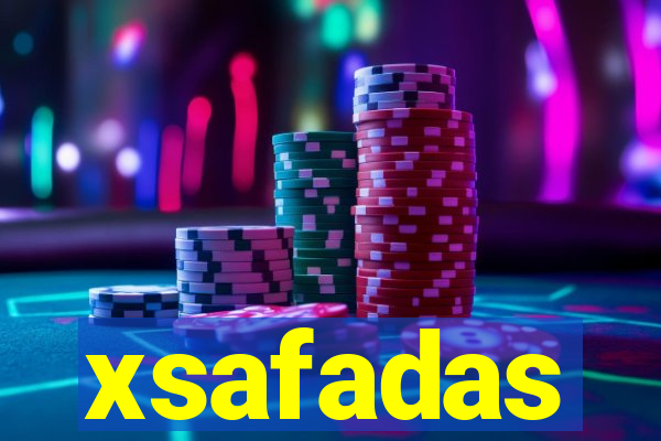 xsafadas