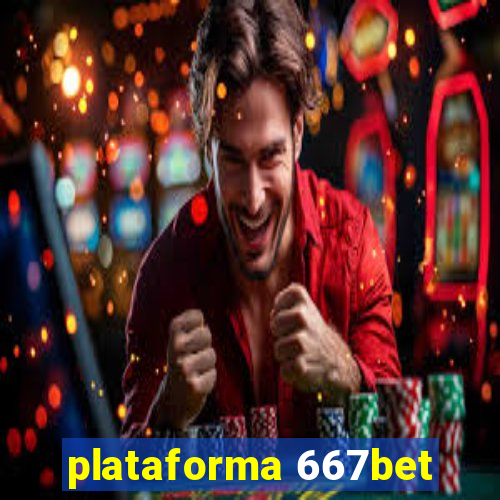 plataforma 667bet