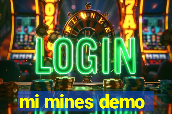 mi mines demo