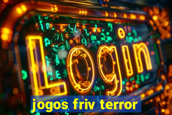 jogos friv terror