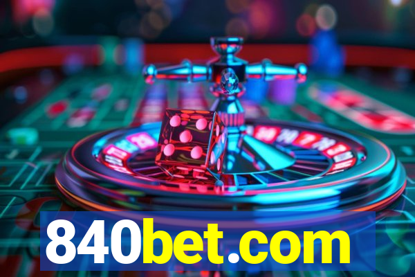 840bet.com