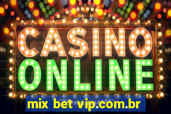 mix bet vip.com.br