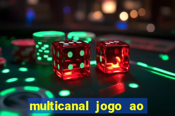 multicanal jogo ao vivo hd