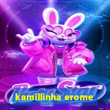 kamillinha erome