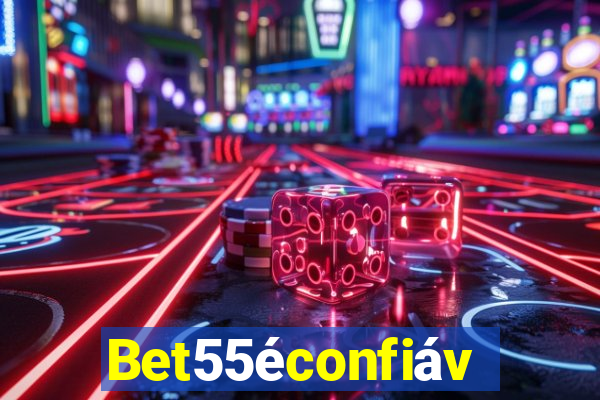 Bet55éconfiável