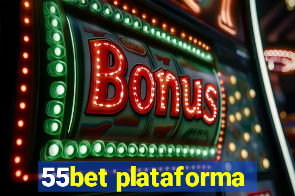 55bet plataforma