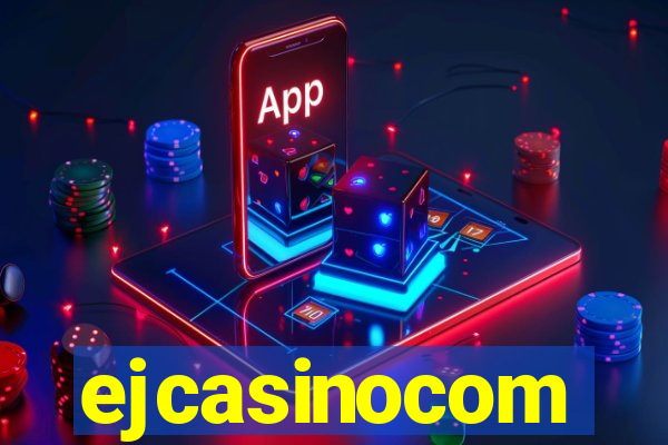 ejcasinocom