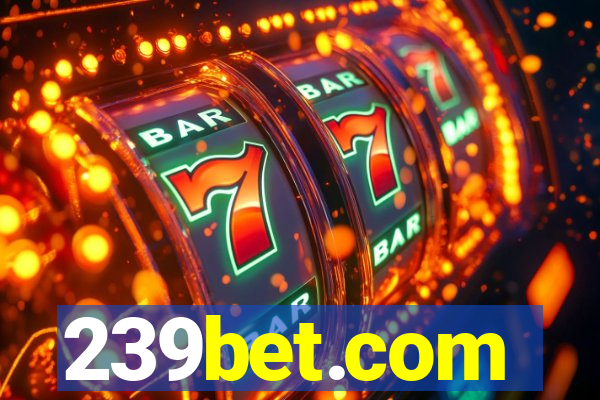 239bet.com