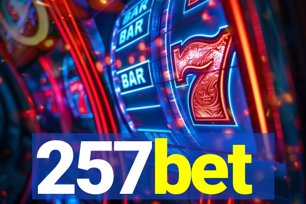 257bet