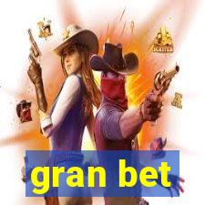 gran bet