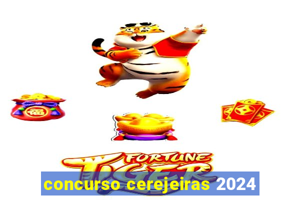 concurso cerejeiras 2024