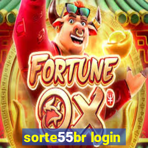 sorte55br login