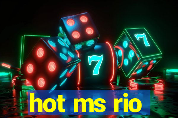 hot ms rio