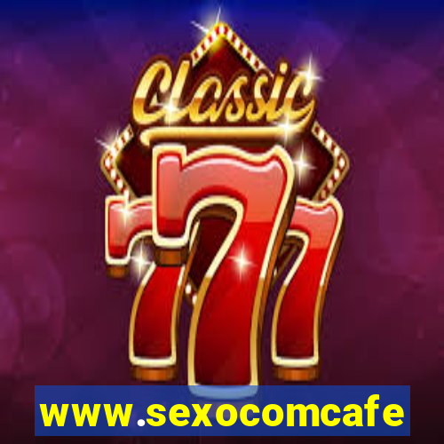 www.sexocomcafe.com.br