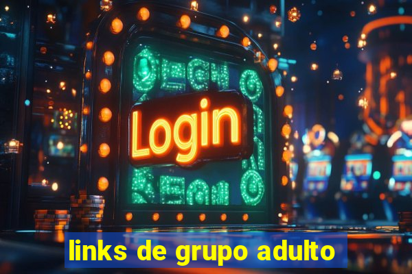 links de grupo adulto