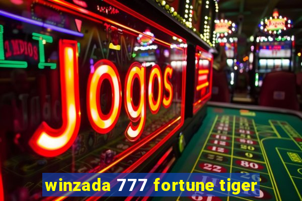 winzada 777 fortune tiger