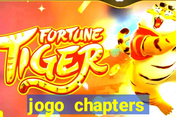 jogo chapters diamantes infinitos