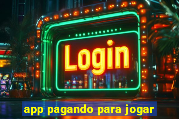 app pagando para jogar