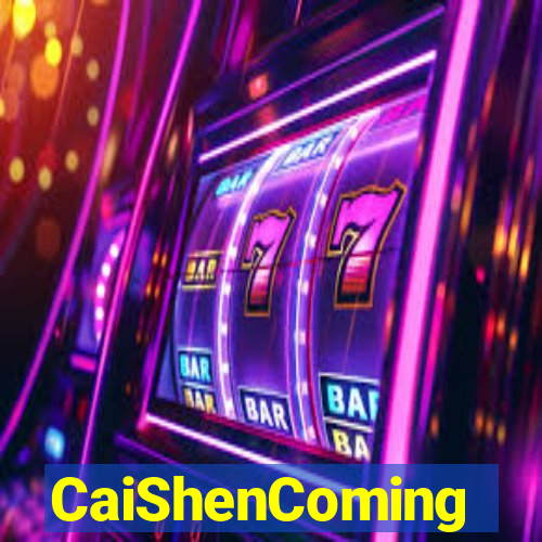 CaiShenComing