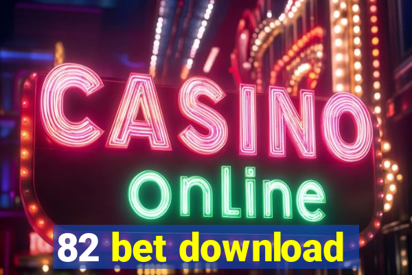 82 bet download