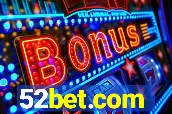 52bet.com