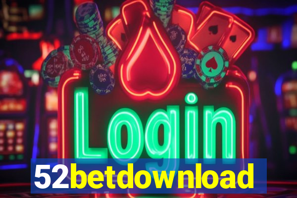 52betdownload