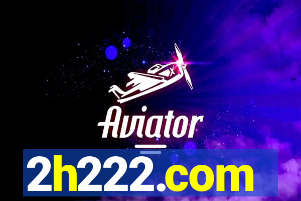 2h222.com