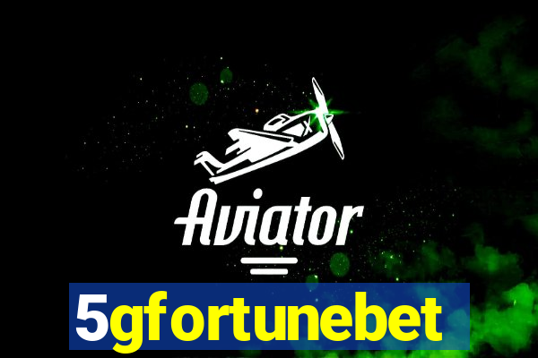 5gfortunebet