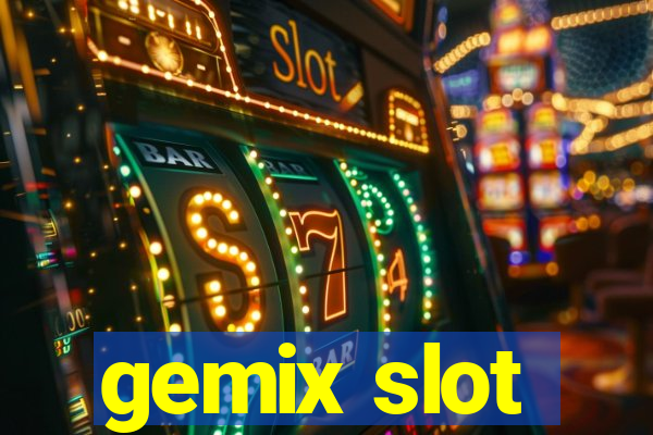 gemix slot