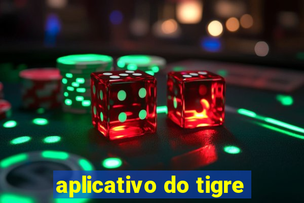 aplicativo do tigre