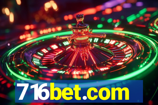 716bet.com