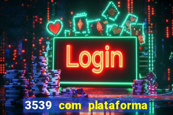 3539 com plataforma de jogos