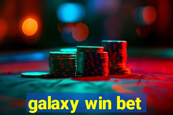 galaxy win bet