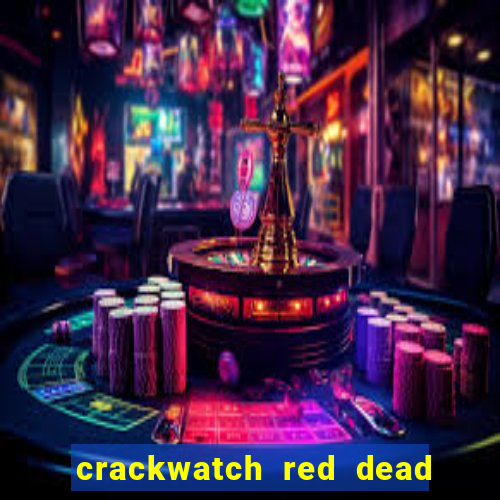 crackwatch red dead redemption 2