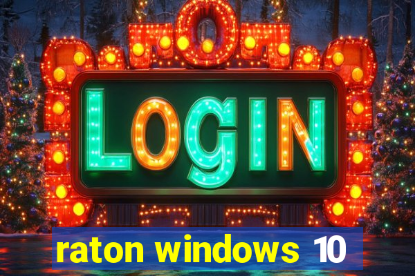 raton windows 10