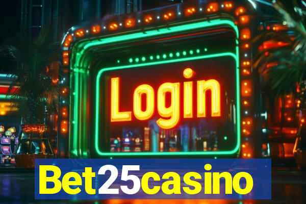 Bet25casino