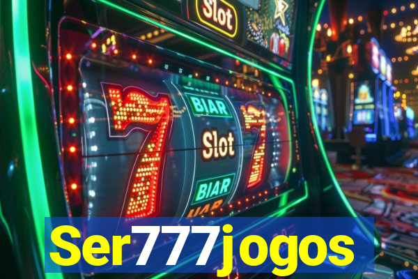 Ser777jogos