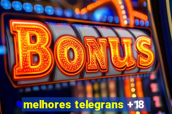 melhores telegrans +18