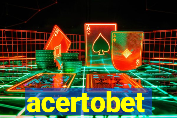 acertobet