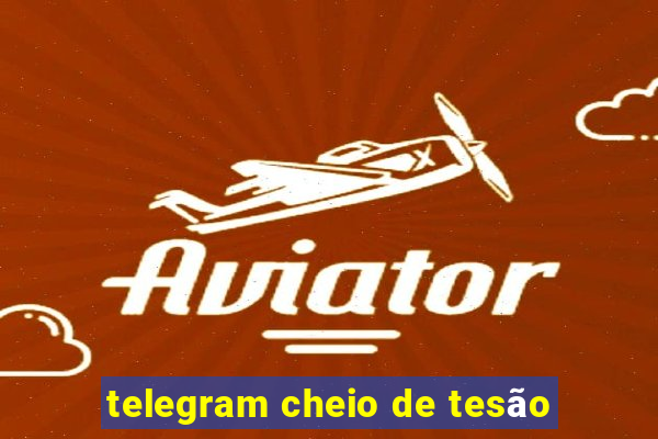 telegram cheio de tesão