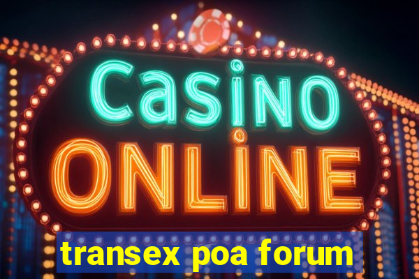 transex poa forum