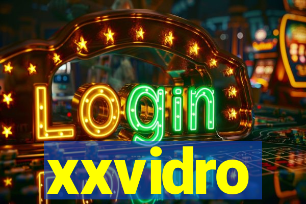 xxvidro