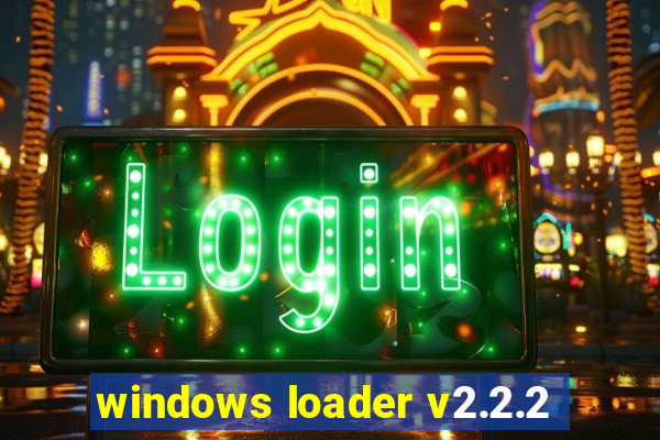 windows loader v2.2.2