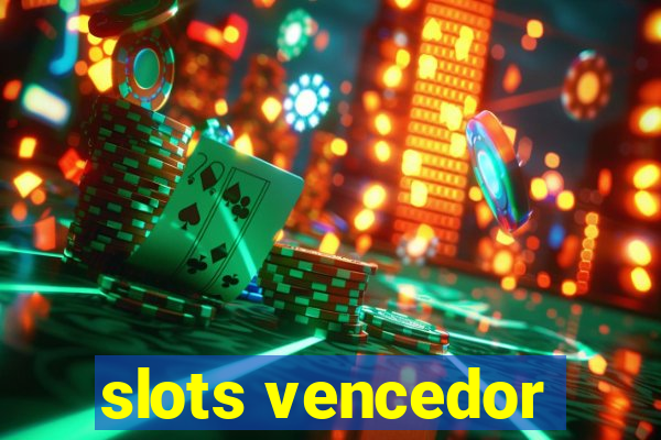 slots vencedor